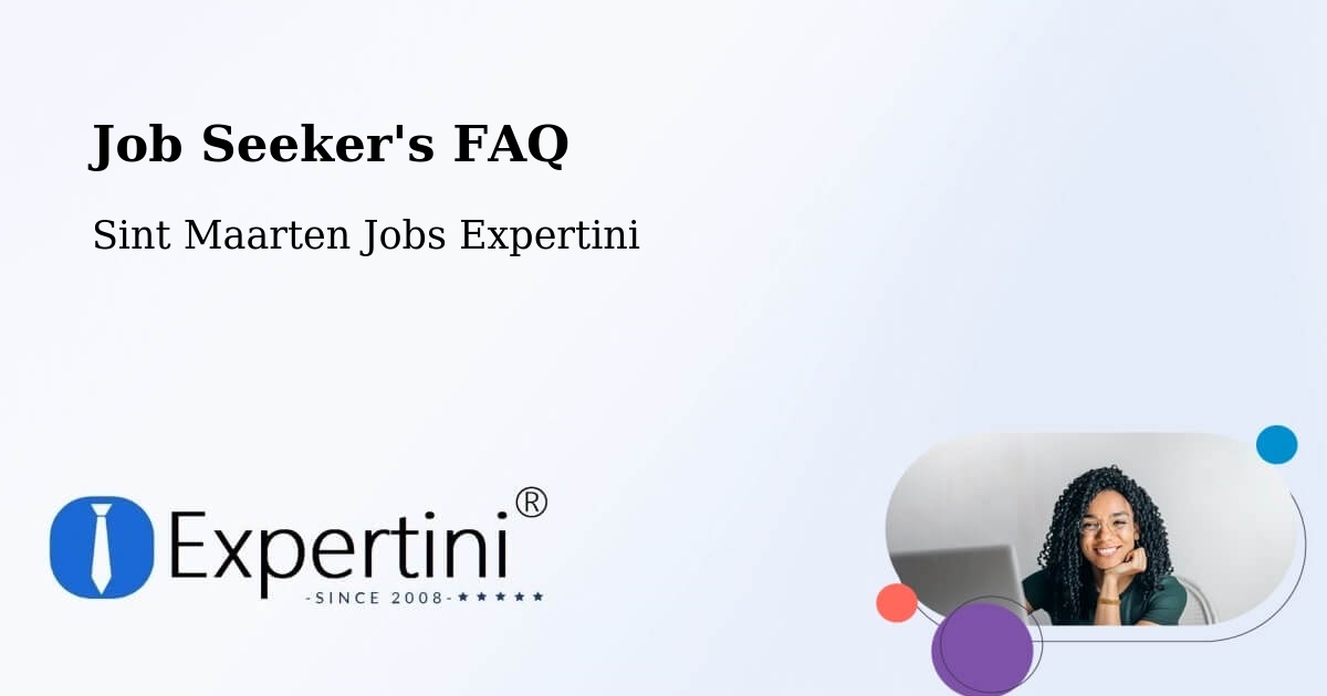 Job Seeker FAQ – Industrie - Sint Maarten Jobs Expertini
